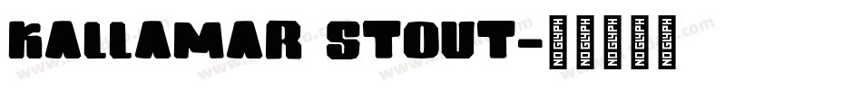 KALLamar Stout字体转换